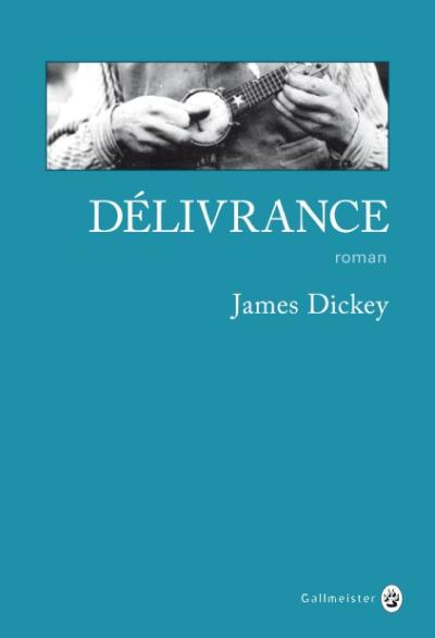Délivrance (French language, 2015, Gallmeister)