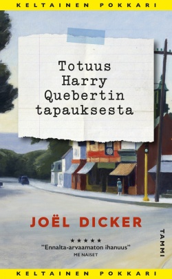 Totuus Harry Quebertin tapauksesta (Hardcover, Finnish language, 2022, Tammi)