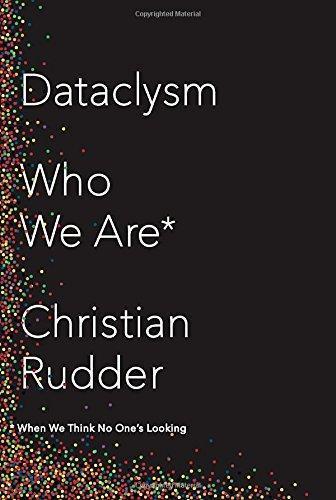 Dataclysm: Who We Are (When We Think No One's Looking) (2014)