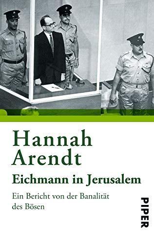 Eichmann in Jerusalem (German language, 2013, Piper Verlag)