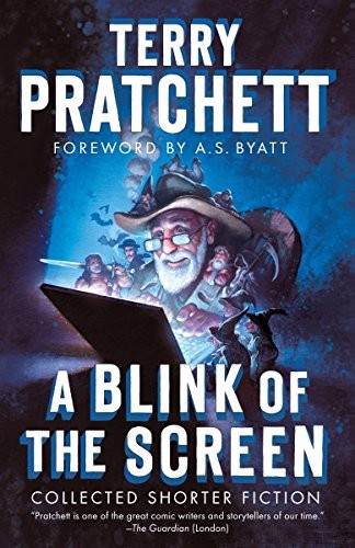 A Blink of the Screen: Collected Shorter Fiction (2016, Anchor)