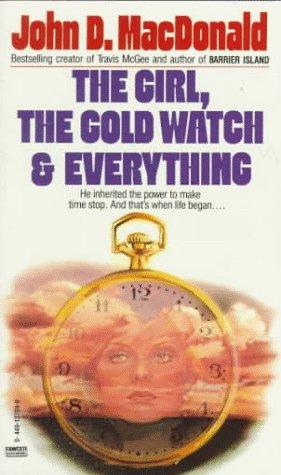 The girl, the gold watch & everything (1984, Fawcett Gold Medal)