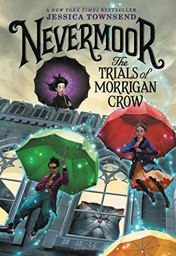 Nevermoor (Paperback, 2018, Little, Brown Books for Young Readers)